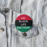 My Black Life Matters Pin